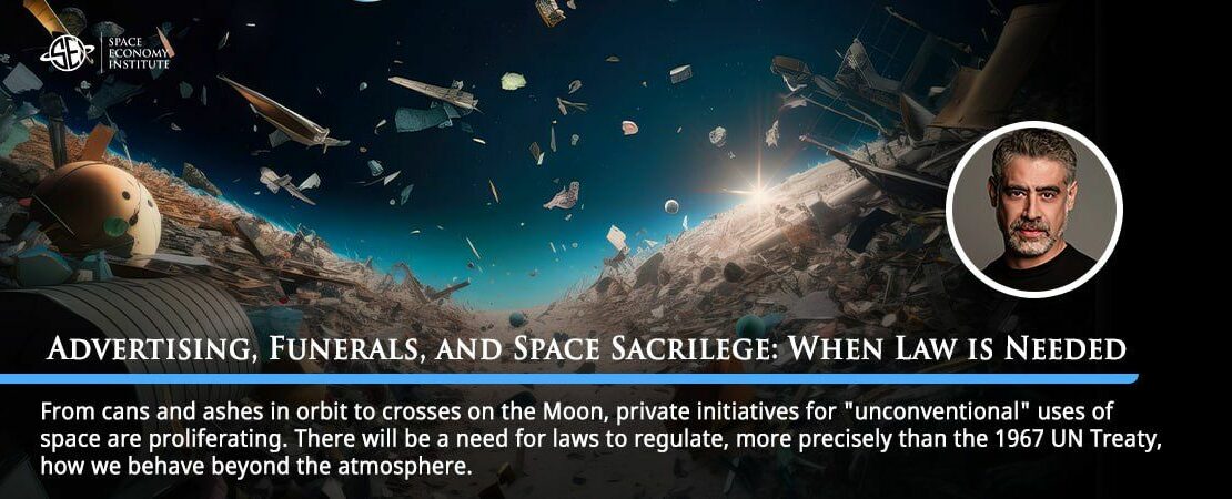 Advertising Funerals, and Space Sacrilege