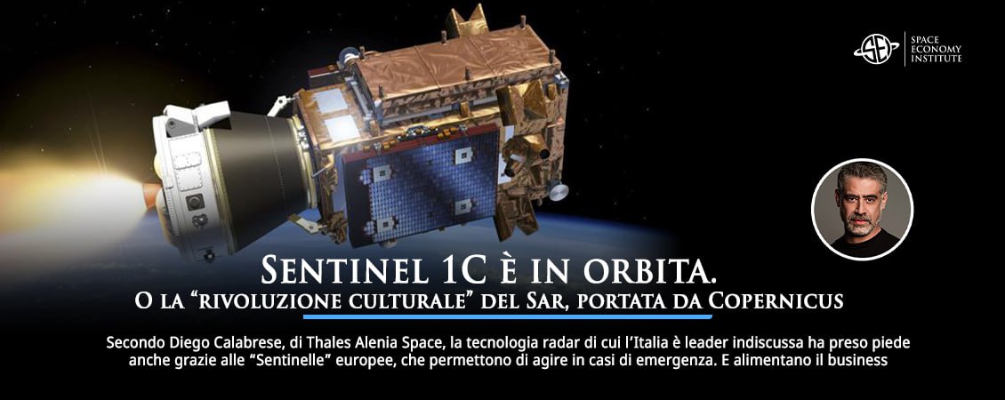 Sentinel 1C è in orbita. O la “rivoluzione culturale” del Sar, portata ...