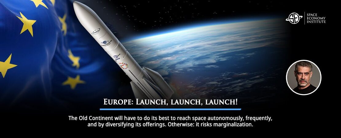 Europe: Launch, Launch, Launch!