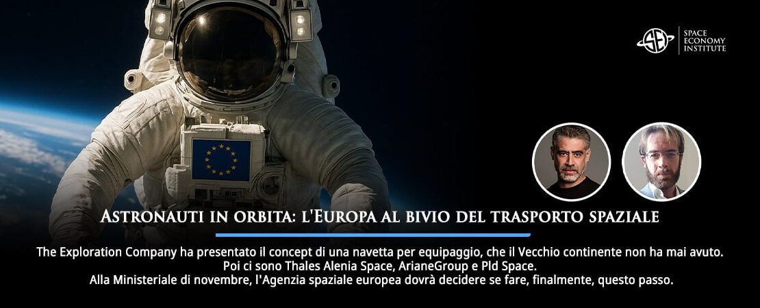 Astronauti in orbita: l'Europa al bivio del trasporto spaziale