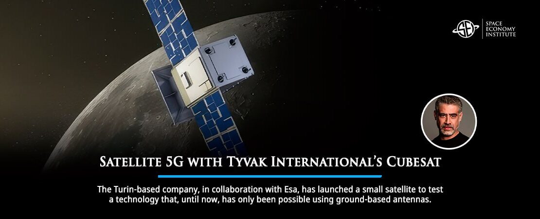 Satellite 5G with Tyvak International’s cubeSat