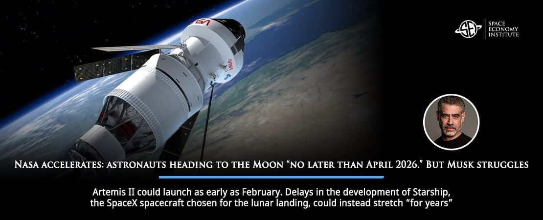 Nasa accelerates: astronauts heading to the Moon “no later than April 2026.” But Musk struggles