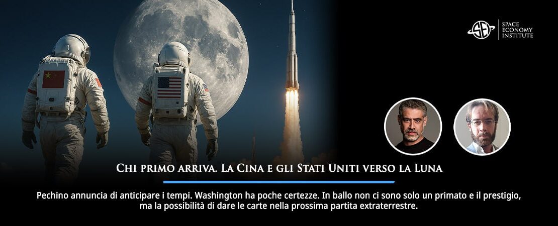 Chi primo arriva. La Cina e gli Stati Uniti verso la Luna.