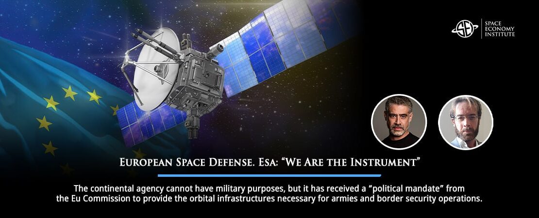 European Space Defense. Esa: "We Are the Instrument"