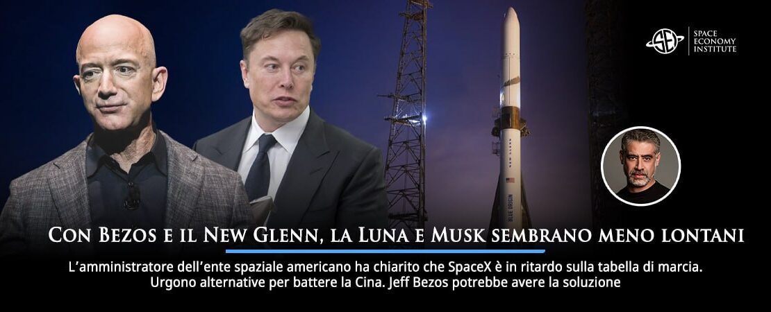 Con Bezos e il New Glenn, la Luna e Musk sembrano meno lontani