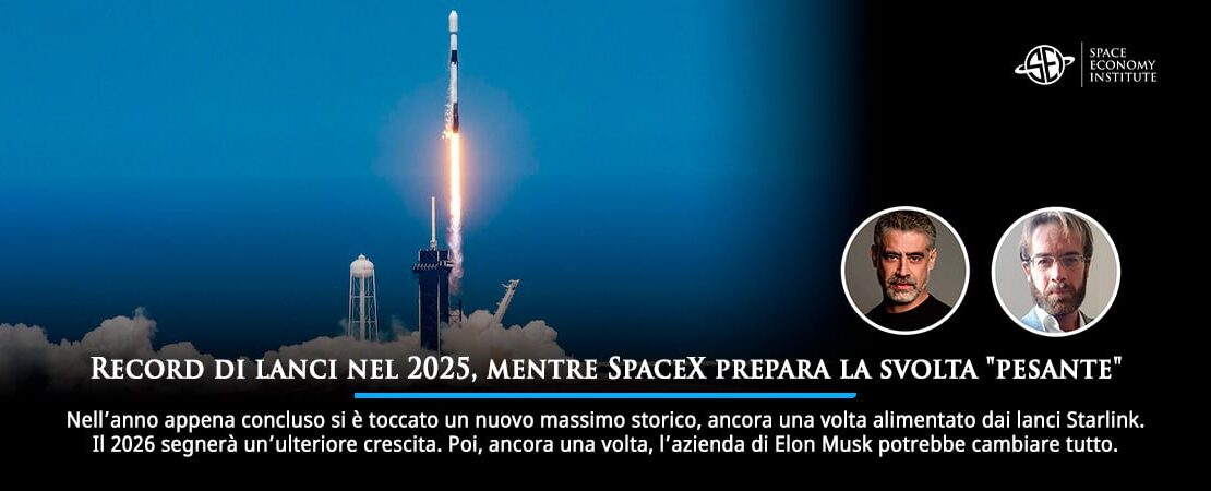 Record di lanci nel 2025, mentre SpaceX prepara la svolta "pesante"