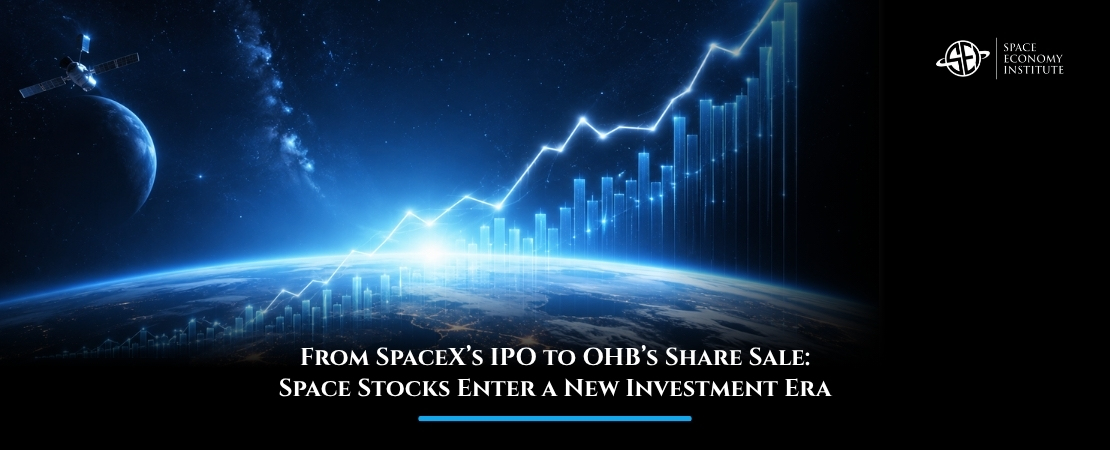 From SpaceX’s IPO to OHB’s Share Sale: Space Stocks Enter a New Investment Era