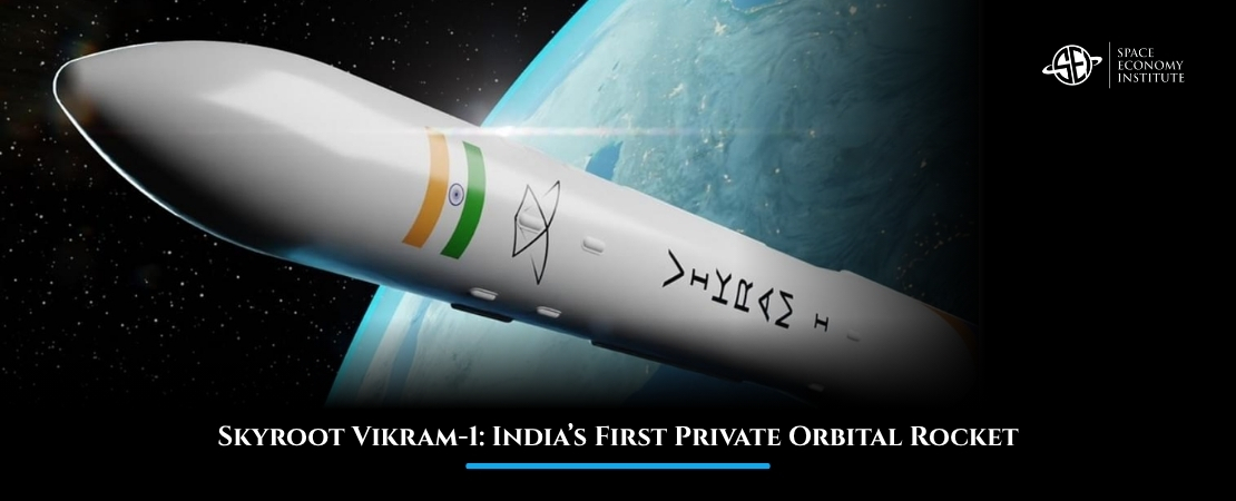 Skyroot Vikram-1: India’s First Private Orbital Rocket