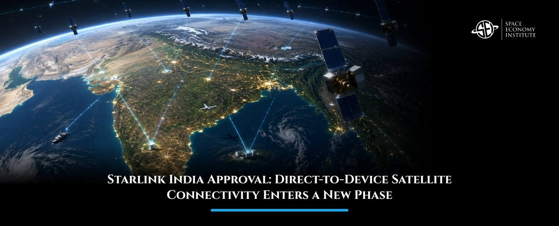 Starlink India Approval: Direct-to-Device Satellite Connectivity Enters a New Phase