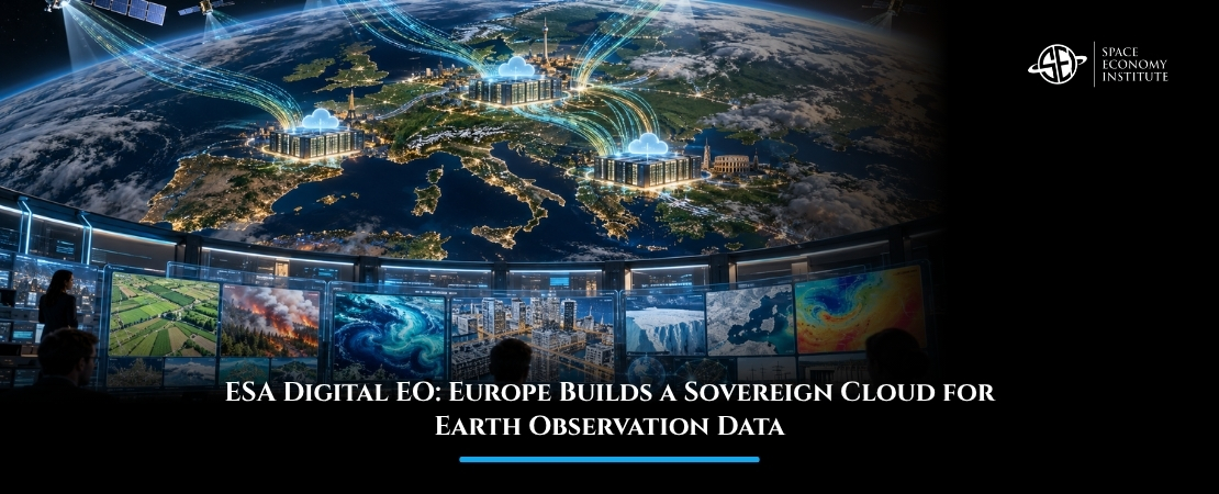 ESA Digital EO: Europe Builds a Sovereign Cloud for Earth Observation Data