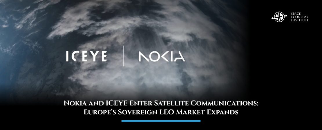 Nokia and ICEYE Enter Satellite Communications: Europe’s Sovereign LEO Market Expands